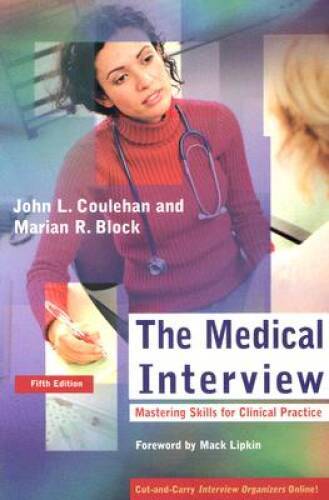 The Medical Interview: Mastering Skills for Clinical Practice (Medic – VERY GOOD