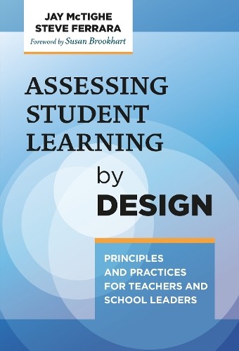 Assessing Student Learning by De… by Jay McTighe (author) Paperback / softback