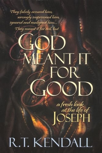 GOD MEANT IT FOR GOOD By R. T. Kendall **Mint Condition**