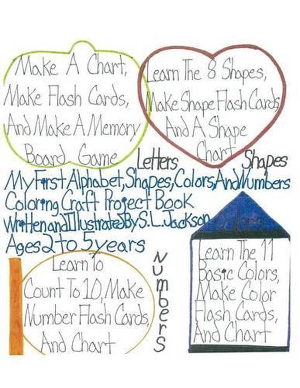 My First Alphabet, Shapes, Colors, and Numbers Coloring Craft Project Book by S.
