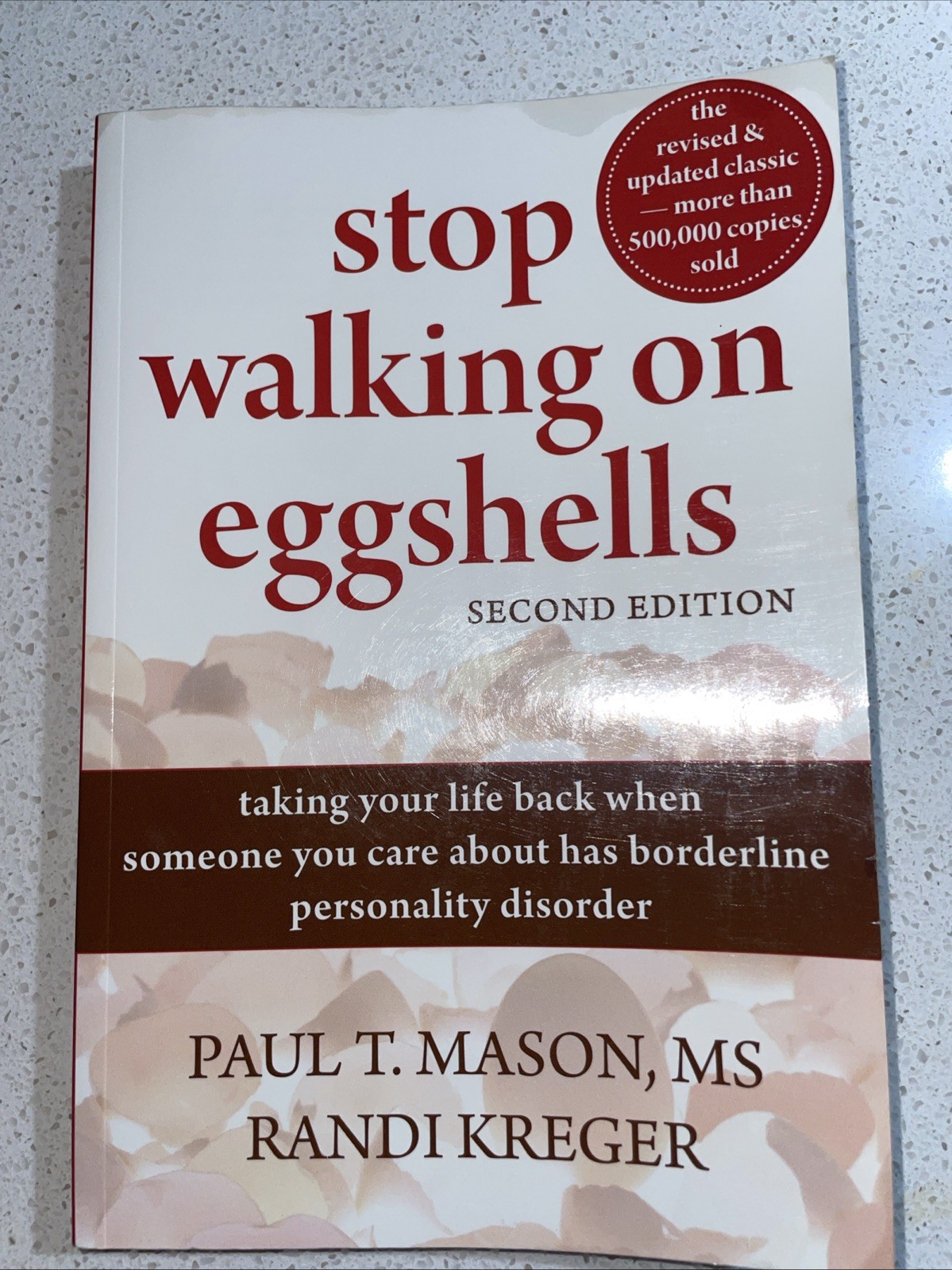 Stop Walking on Eggshells : Taking Your Life Back When Someone You Care about…