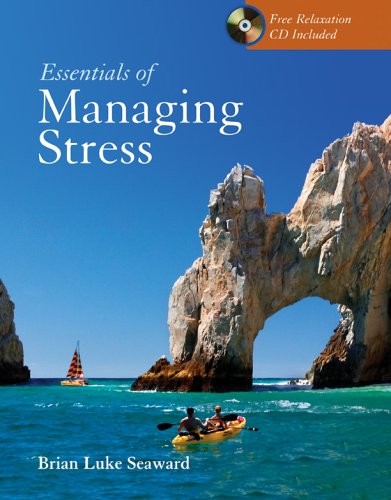 ESSENTIALS OF MANAGING STRESS By Brian Luke Seaward *Excellent Condition*