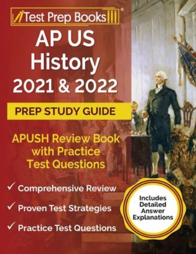AP US History 2021 and 2022 Prep Study Guide: APUSH Review Book with Practice…