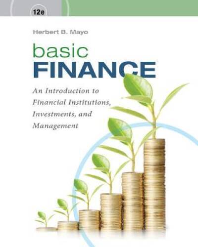 Basic Finance: An Introduction to Financial Institutions, Investments, an – GOOD