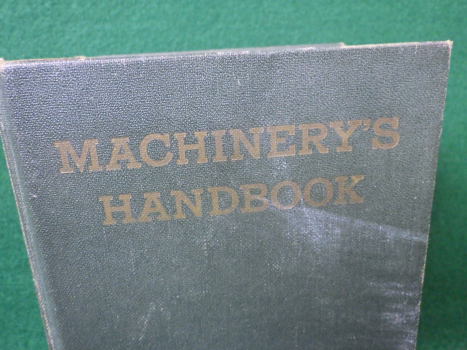 Machinerys Handbook Sixteenth Edition 16th, 1963, over 2000 Pages