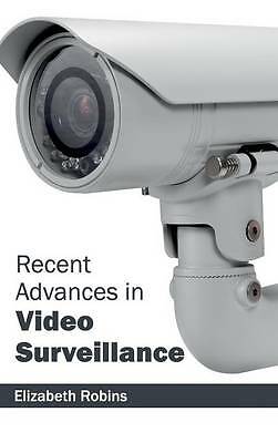 Recent Advances in Video Surveillance by Elizabeth Robins (Hardcover, 2015)