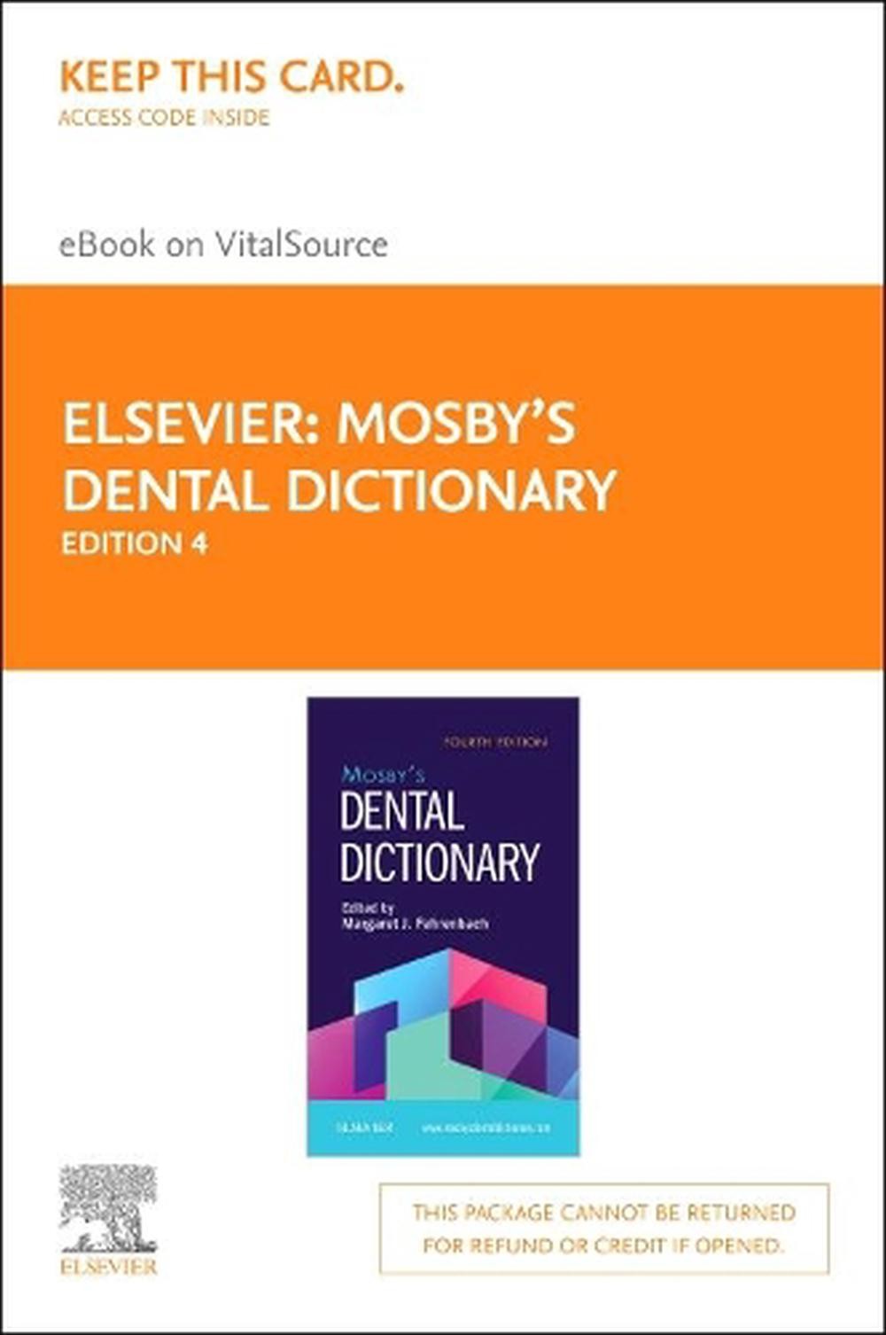 Mosby’S Dental Dictionary Elsevier eBook on Vitalsource (Retail Access Card) by