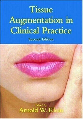 Tissue Augmentation in Clinical Practice (Basic and Clinical Dermatology)