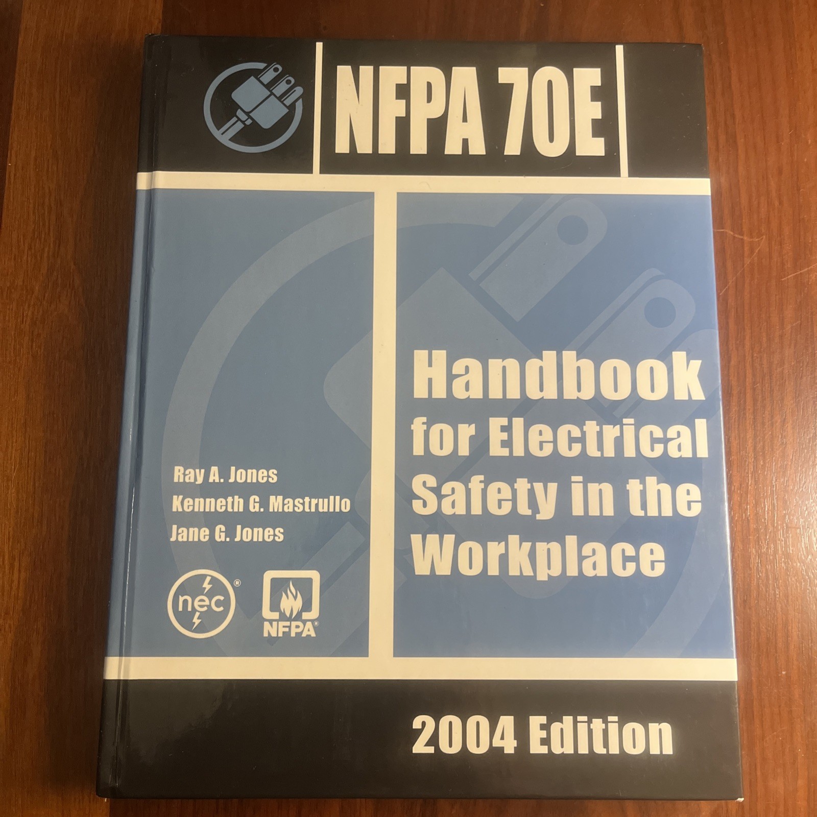 Handbook for Electrical Safety in the Workplace by Ray A. Jones (2005 HC)