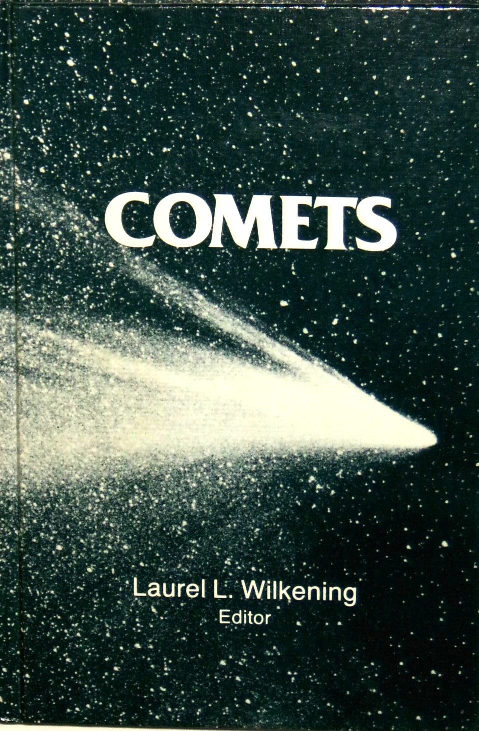 Comets, Ed. Laurel L. Wilkening with Mildred Shapley, 1983, HC, NF