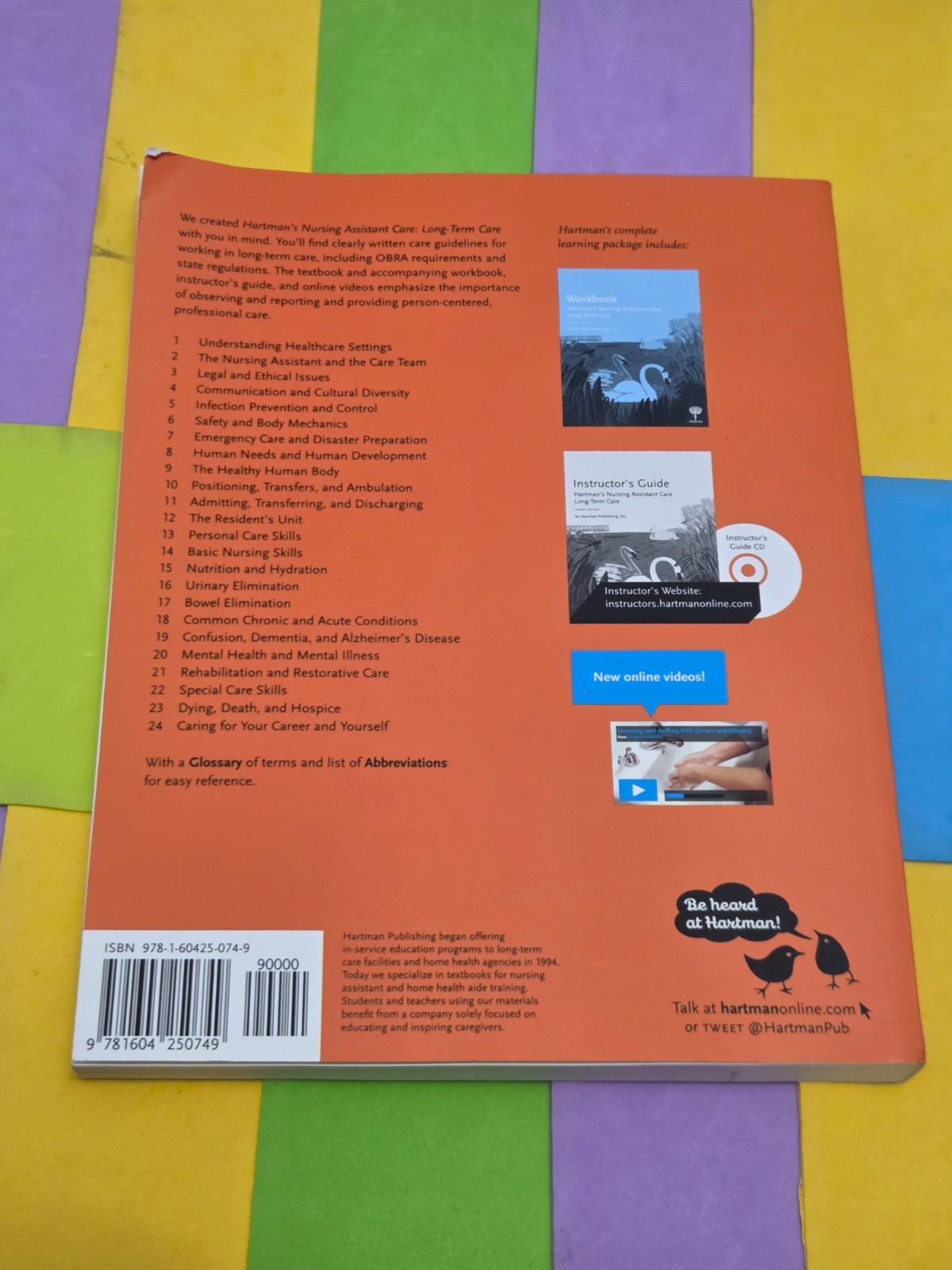 HARTMAN’S NURSING ASSISTANT CARE, LONG TERM CARE. HARTMAN PUBLISHING, 2018,