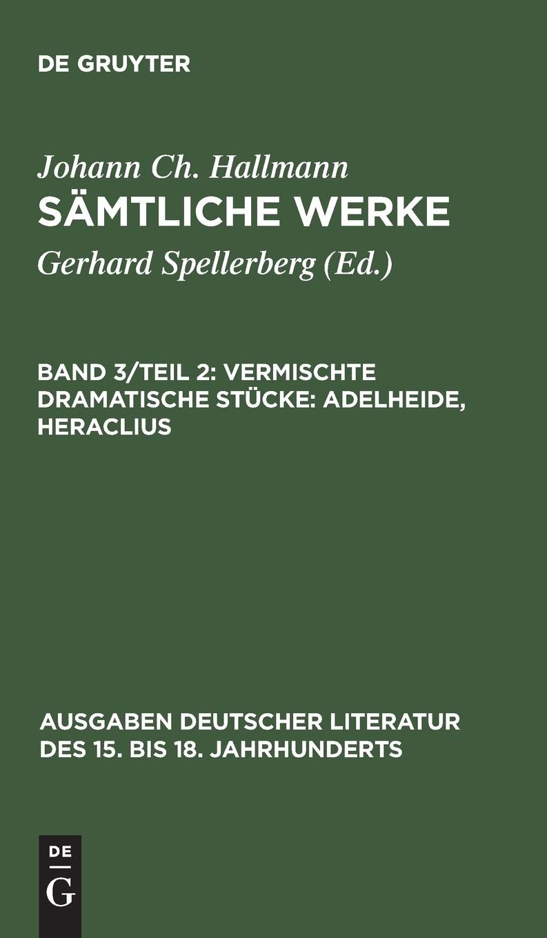 Sämtliche Werke, Band 3/Teil 2, Vermischte dramatische Stücke: Adelheide, Her…