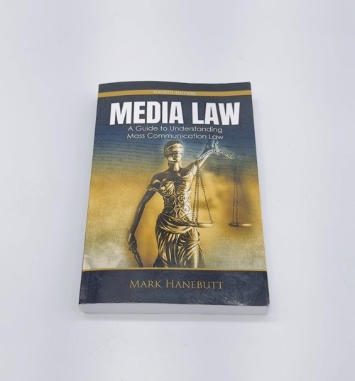 Media Law: A Guide to Understanding Mass Communication Law Fourth Edition