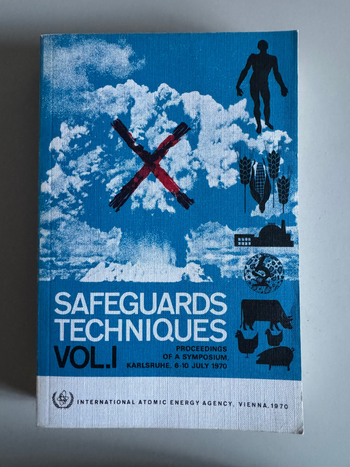 SAFEGUARDS TECHNIQUES VOL I – INTERNATIONAL ATOMIC ENERGY AGENCY -PAPERBACK BOOK