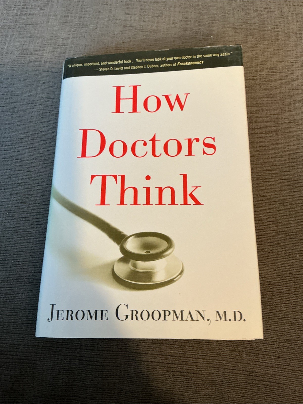 How Doctors Think by Groopman, Jerome