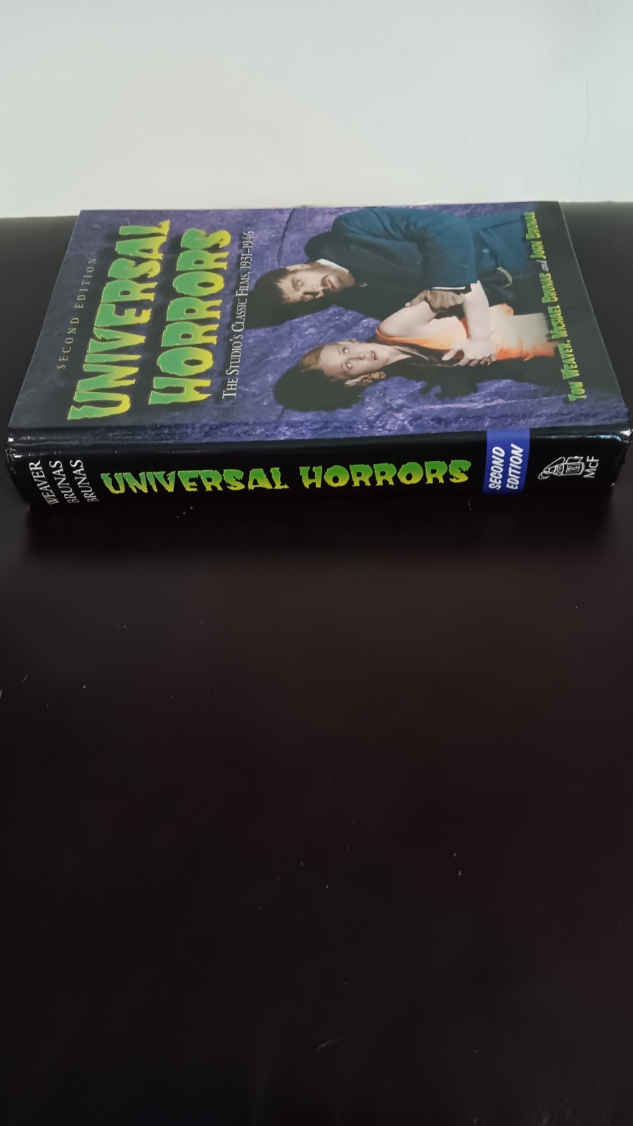 Universal Horrors The Studio’s Classic Films, 1931-1946