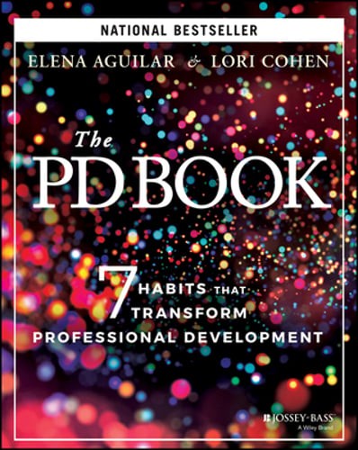 The Pd Book: 7 Habits That Transform Professional Development by Elena Aguilar