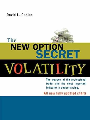 The New Option Secret – Volatility: – Paperback, by Caplan David L – Very Good