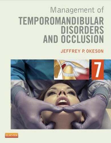 Management of Temporomandibular Disorders and Occlusion by DMD Okeson, Jeffrey P