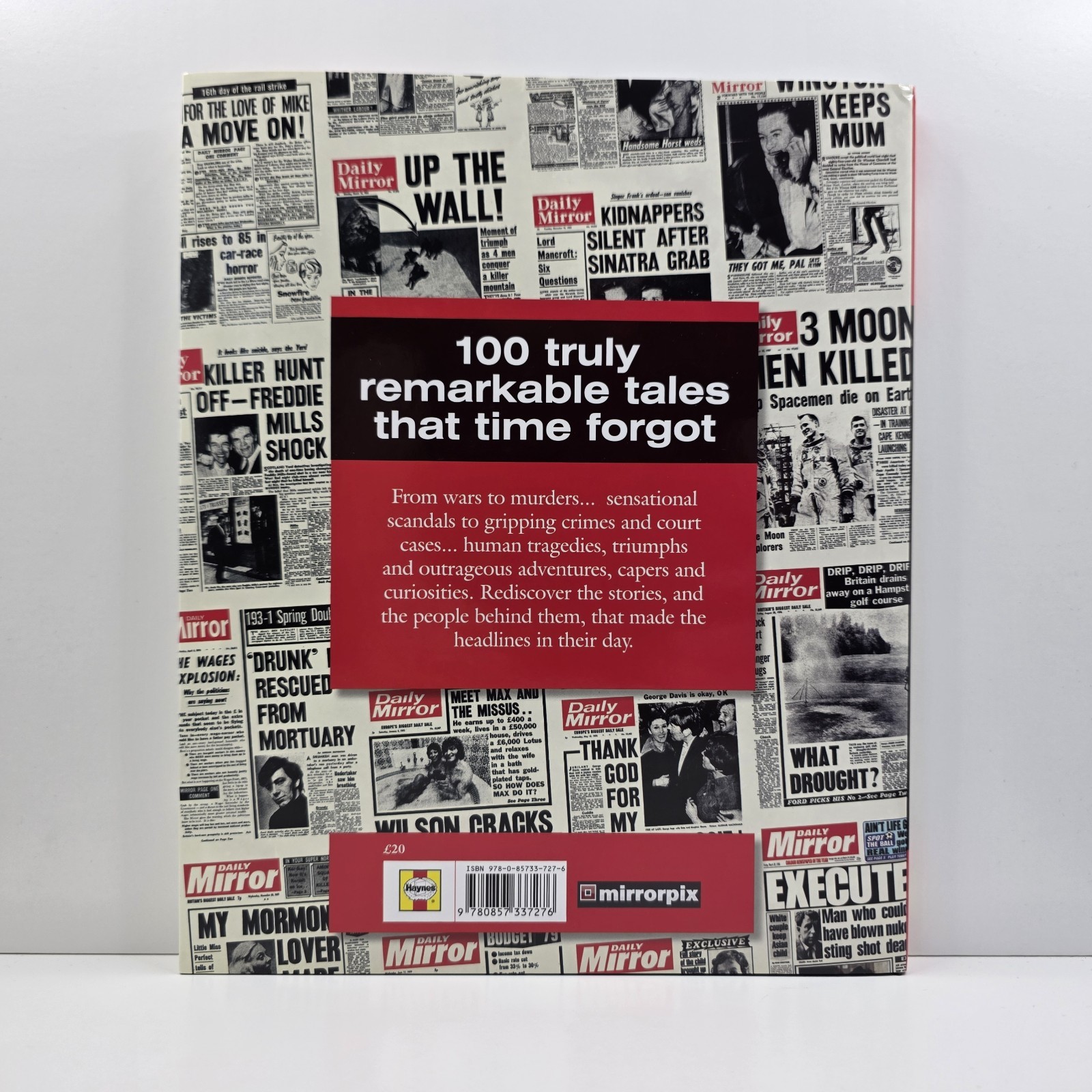 History That Time Forgot: 100 Front Pages and the Stories Behind By Adam Powley*
