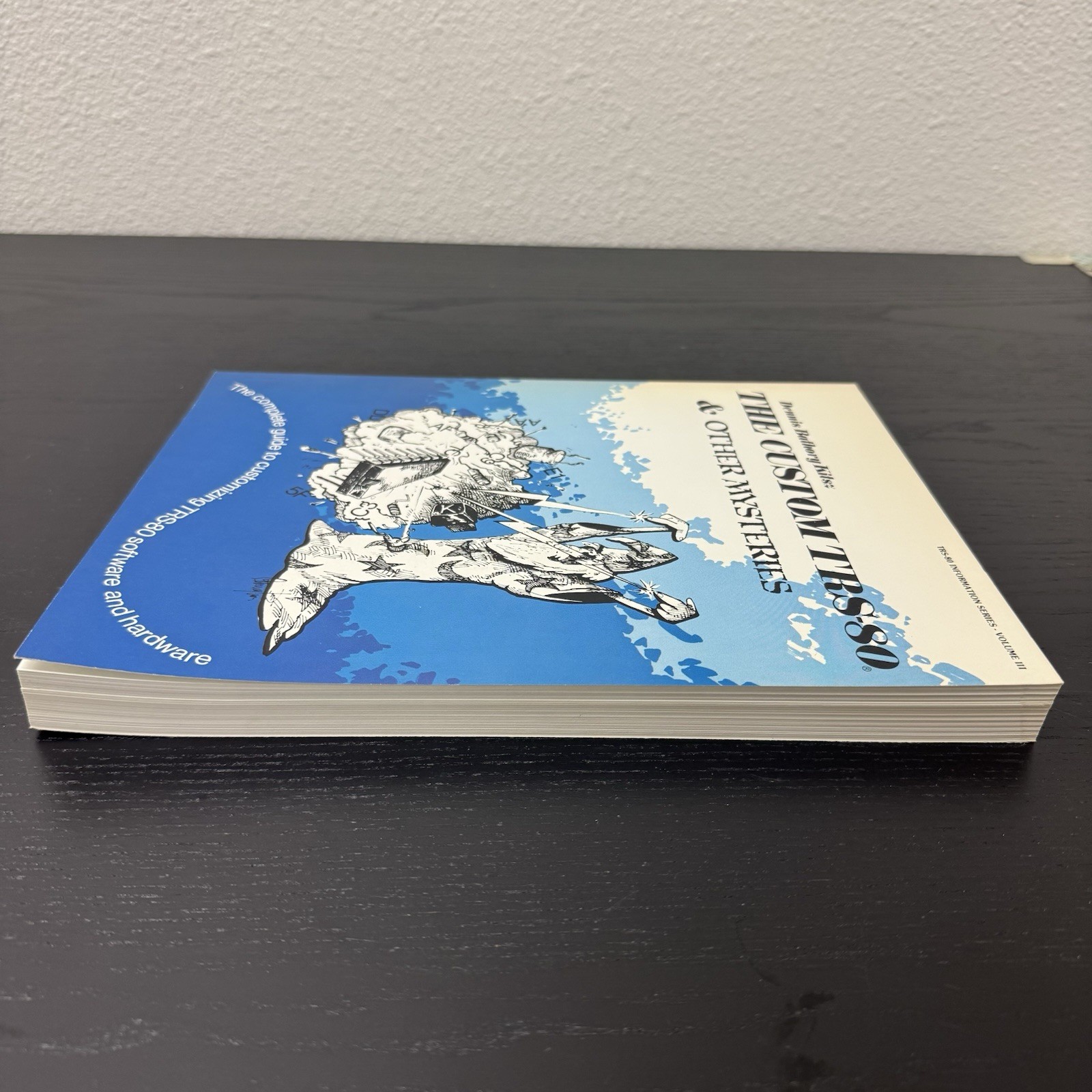 Custom TRS-80 & Other Mysteries Book Dennis Kitsz Information Series Volume III