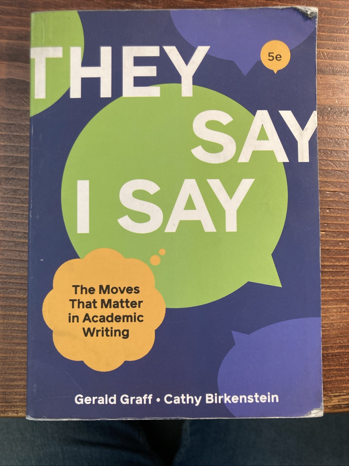 They Say I Say by Cathy Birkenstein and Gerald Graff (2021, Trade Paperback)