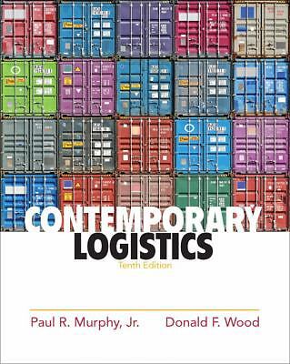 Contemporary Logistics by Murphy, Paul R., Jr.; Wood, Donald F.
