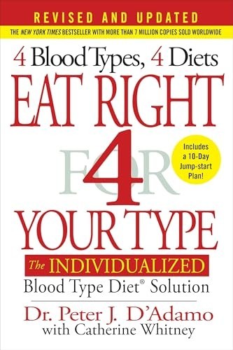 Eat Right 4 Your Type (Revised and …, Peter J D’adamo