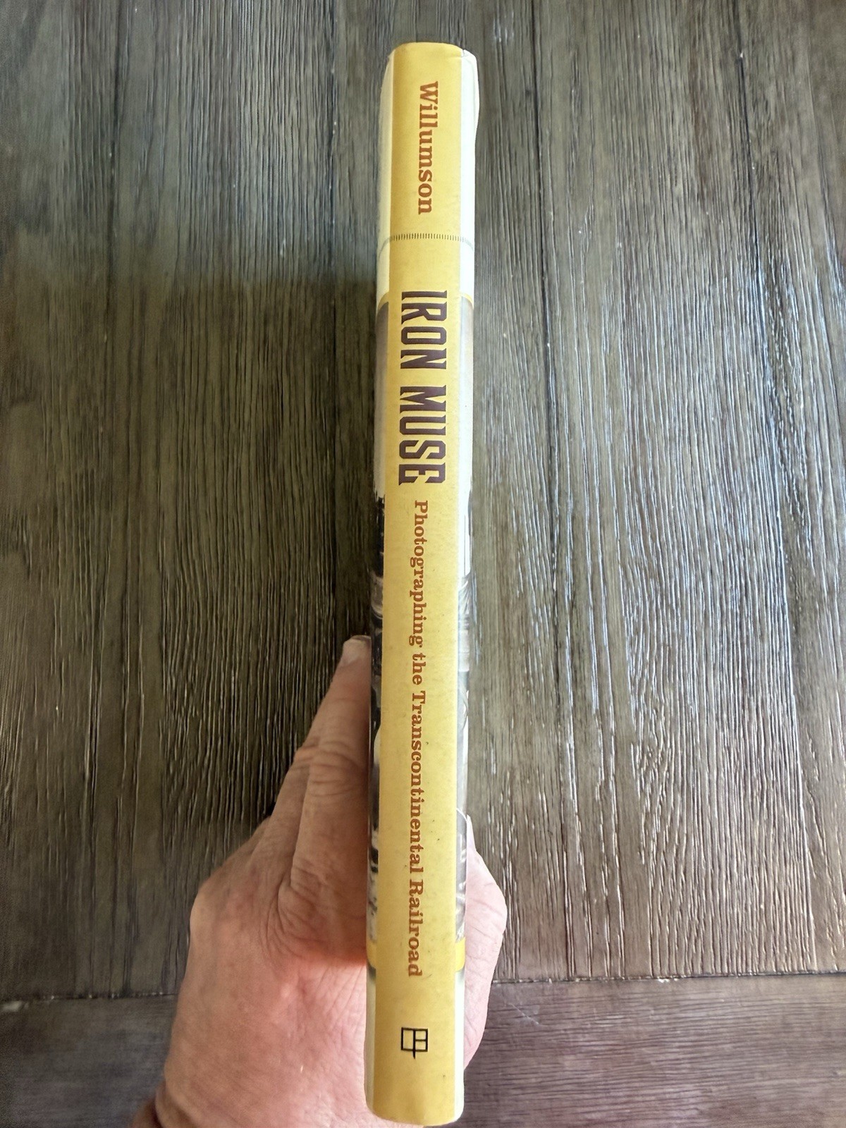 IRON MUSE: PHOTOGRAPHING THE TRANSCONTINENTAL RAILROAD By Glenn Willumson