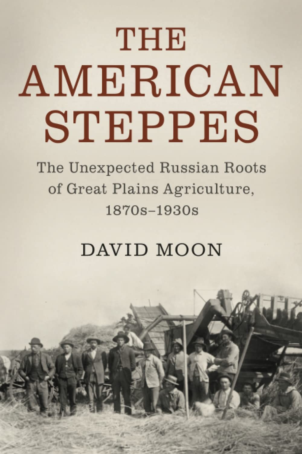 The American Steppes (Studies in Environment and History)