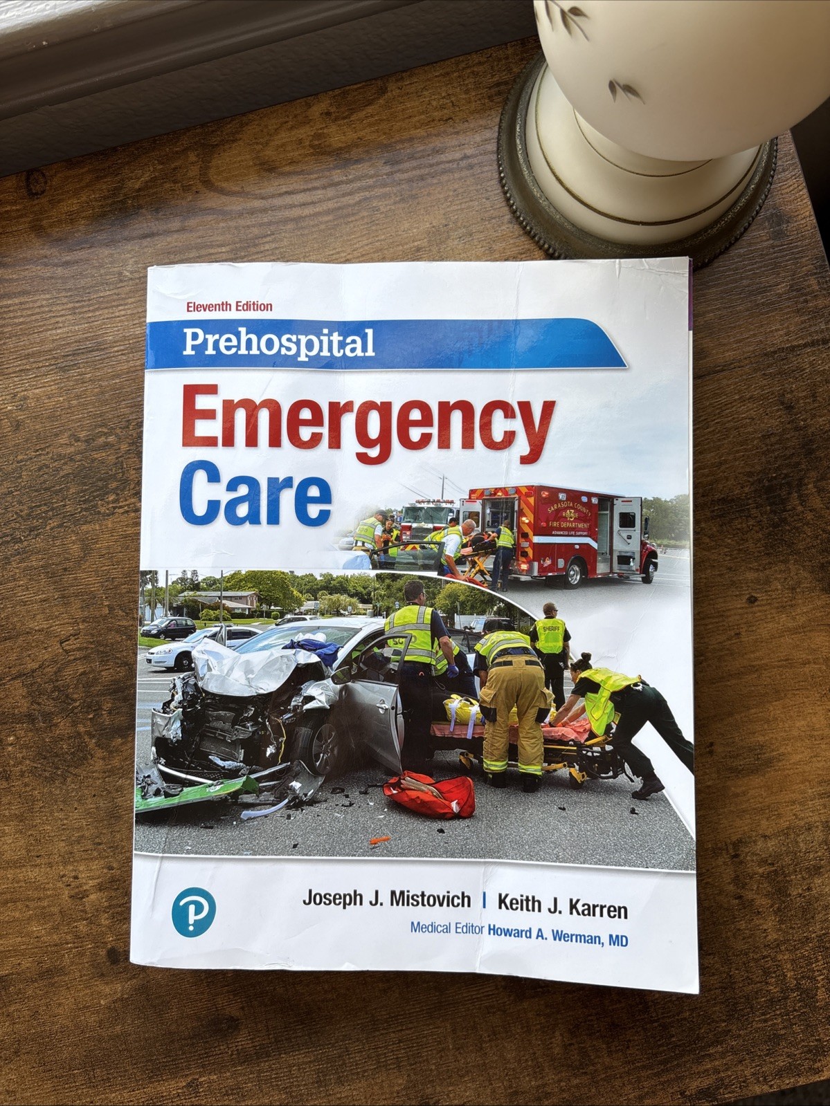 Prehospital Emergency Care by Joseph Mistovich, Brent Hafen and Keith Karren…