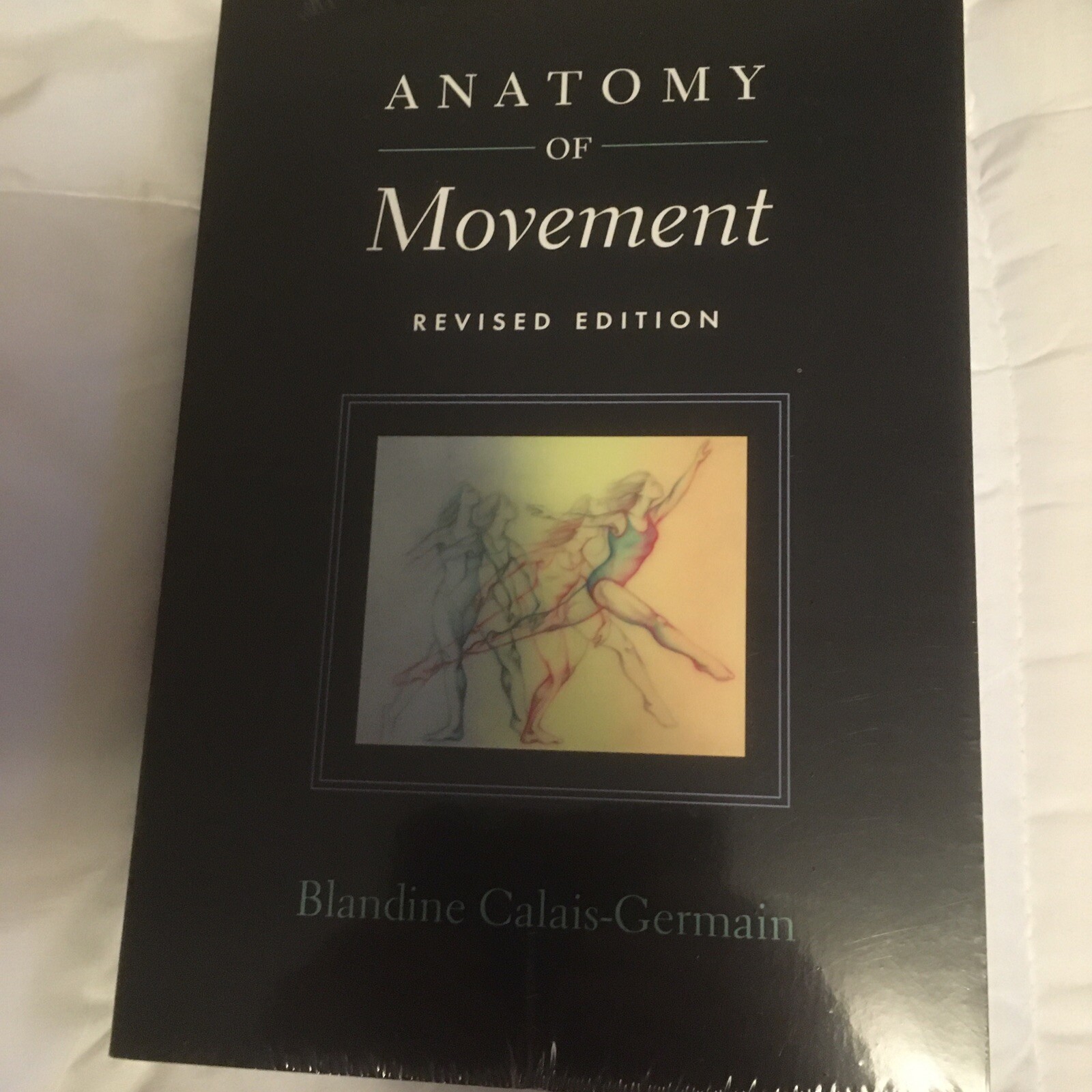 Anatomy of Movement by Blandine Calais-Germain (2007, Trade Paperback,…revised