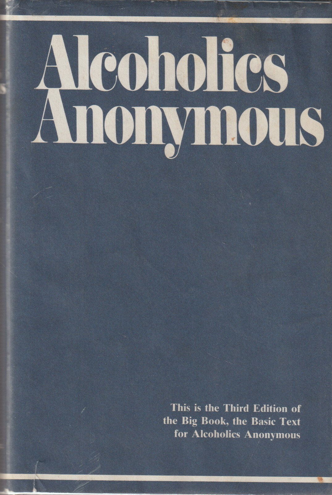Alcoholics Anonymous 3rd Ed., HC/DJ, Very good cond., later printings, 1 book
