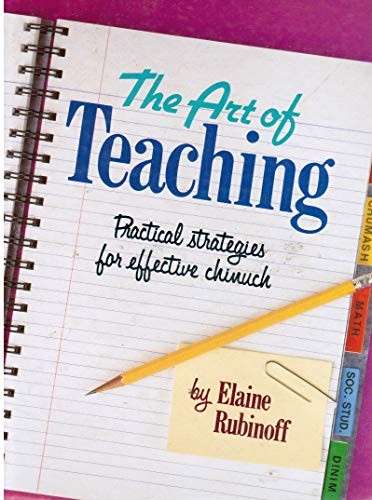 The Art of Teaching: Practical Strategies for Effective Chinuch