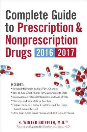 Complete Guide to Prescription & Nonprescription Drugs 2016-2017 – GOOD