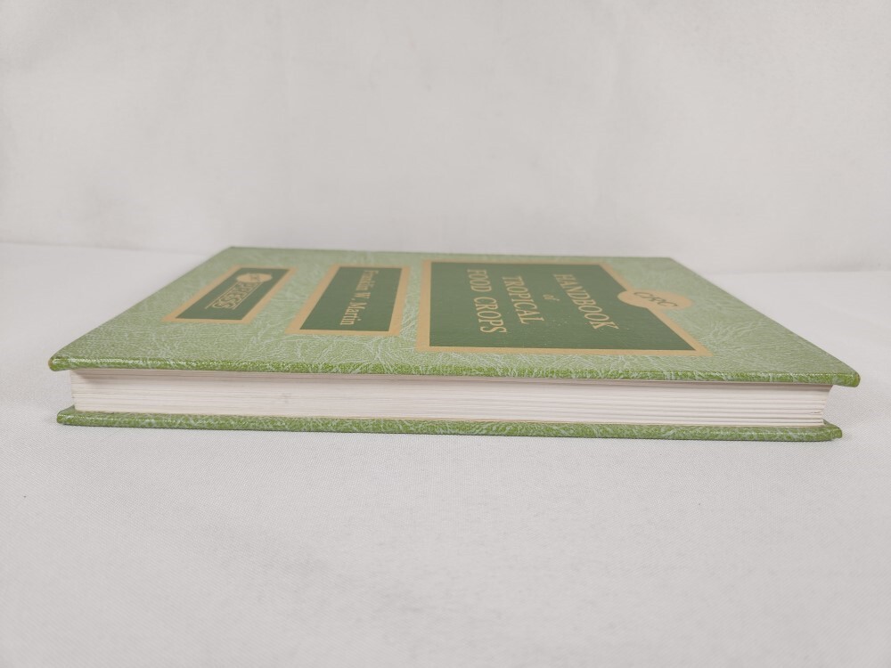 1984 Handbook of Tropical Food Crops by Franklin W. Martin (CRC Press)