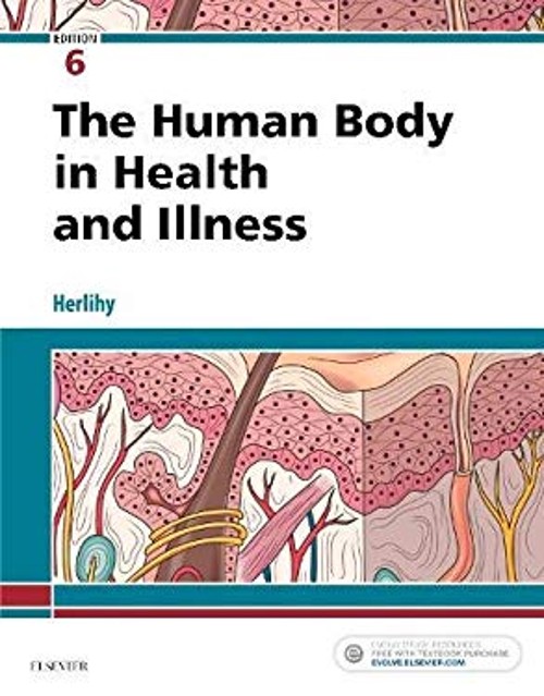 The Human Body in Health and Illness Paperback Barbara Herlihy