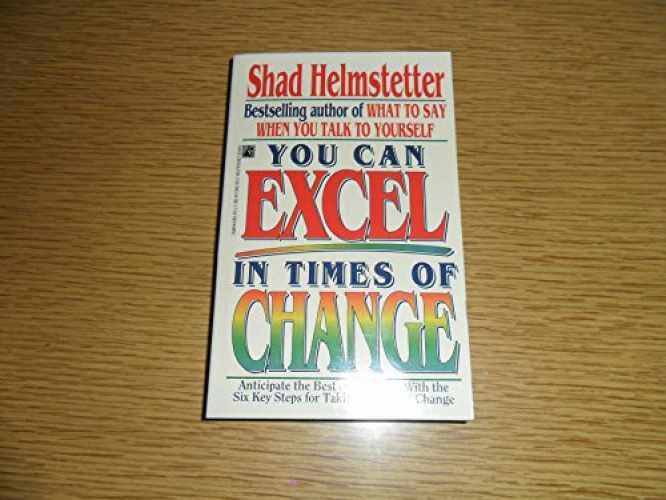 You Can Excel in Times of Change: You – Paperback, by Helmstetter – Acceptable