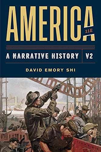 America: A Narrative History – Paperback, by Shi David E. – Acceptable v