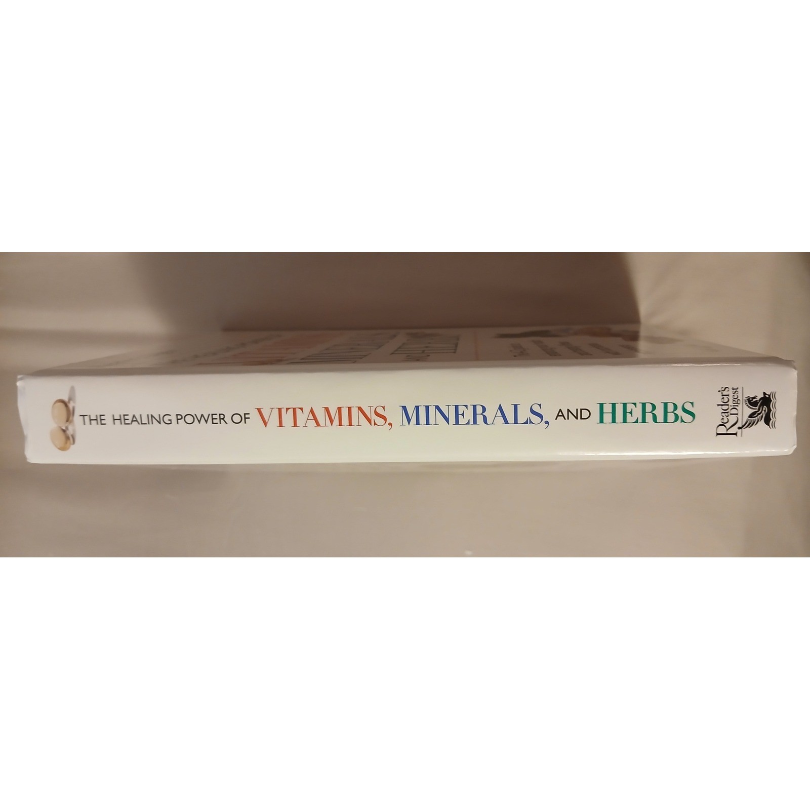 Healing Power of Vitamins, Minerals and Herbs : A-Z Guide Hard Cover Book #B40