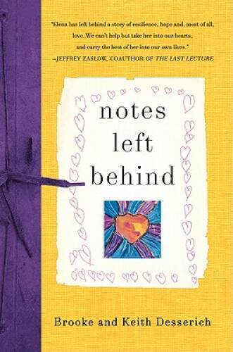 Notes Left Behind – Hardcover By Desserich, Brooke – VERY GOOD