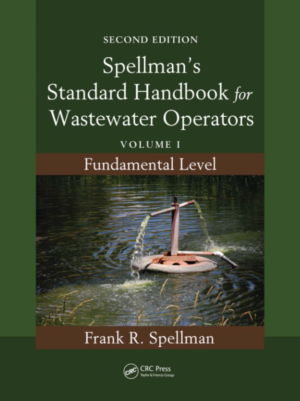 Spellman’s Standard Handbook for Wastewater Operators