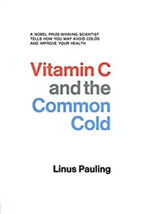 Vitamin C and the Common Cold Hardcover Linus Pauling