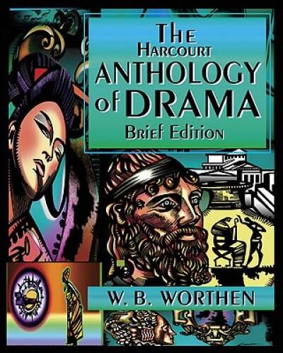 The Harcourt Anthology of Drama, Brief Edition – Paperback – GOOD
