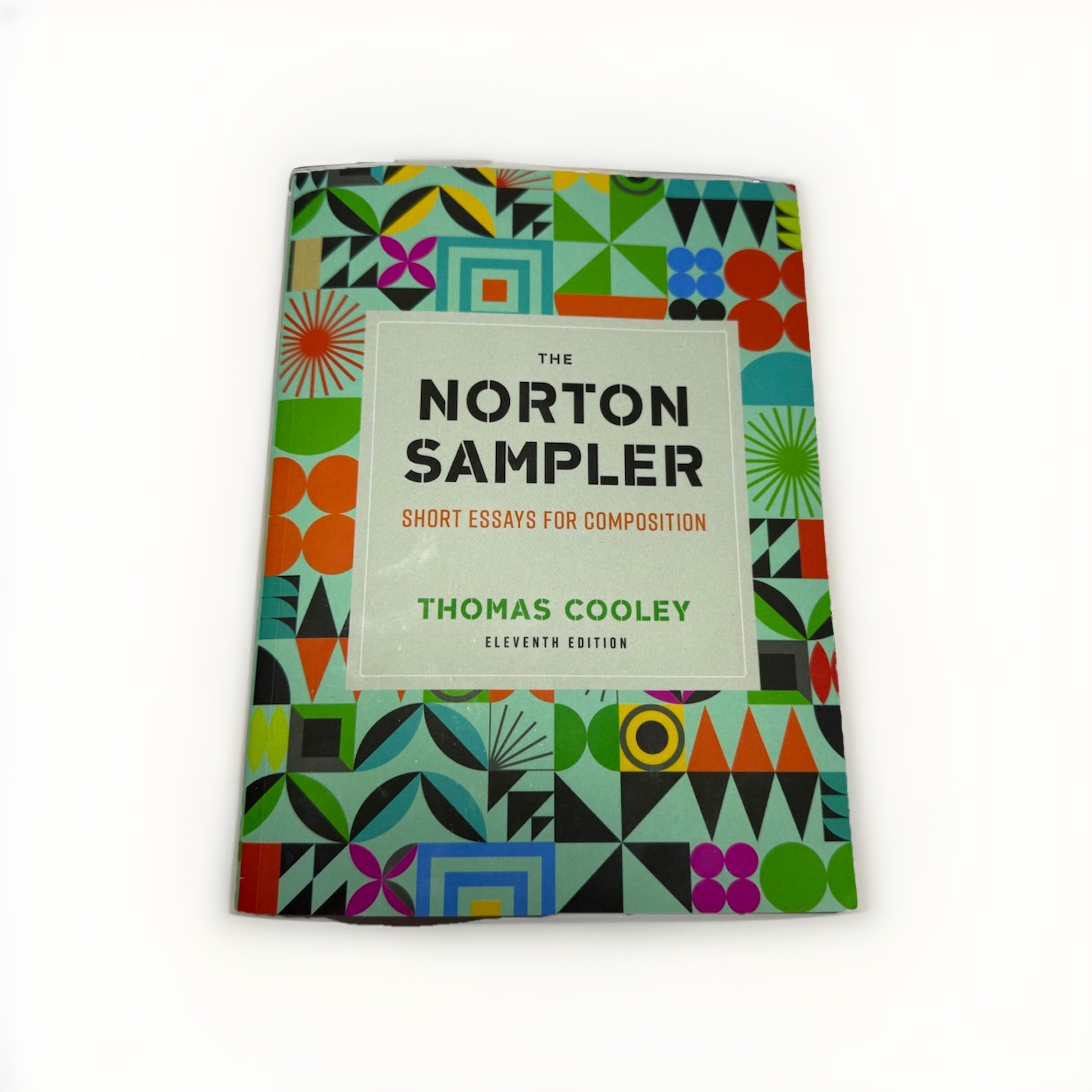NWOT Norton The Norton Sampler Short Essays Eleventh Edition Cooley Paperback