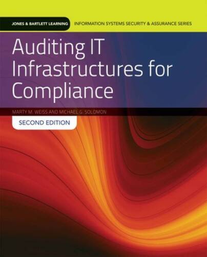 Auditing IT Infrastructures For Compliance (Information Systems Secu – VERY GOOD