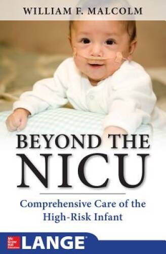 Beyond the NICU: Comprehensive Care of the High-Risk Infant (Pediatrics) – GOOD