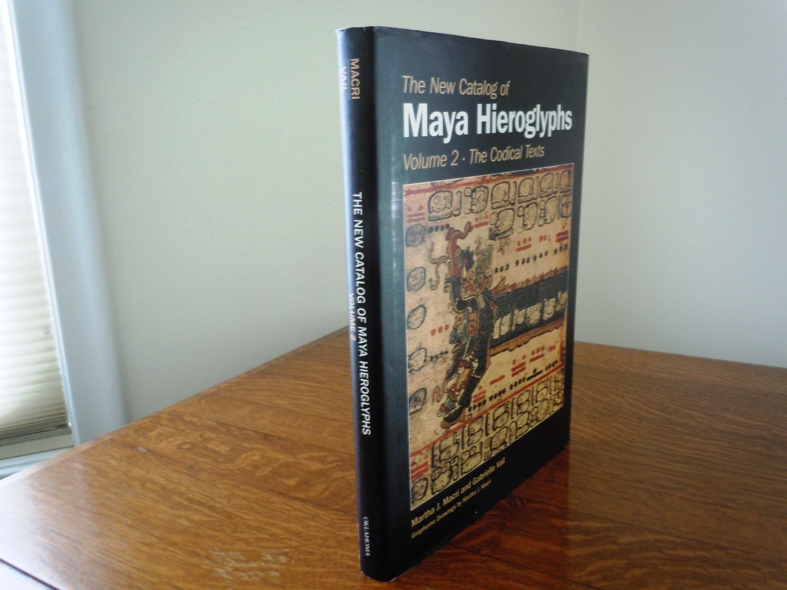 The New Catalog of Maya Hieroglyphs Volume 2 The Codical Texts – Illustrated HC