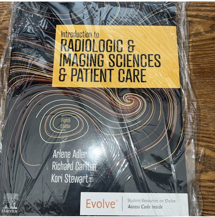Introduction to Radiologic and Imaging Sciences and Patient Care by Richard …