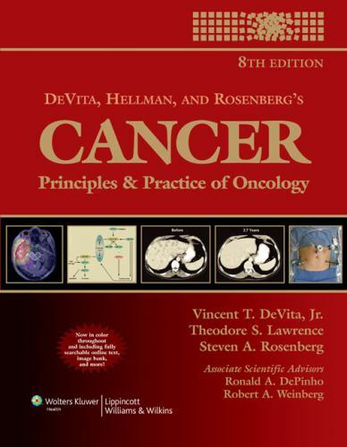 Cancer : Principles and Practice of Oncology by Robert A. Weinberg and Ronald A.